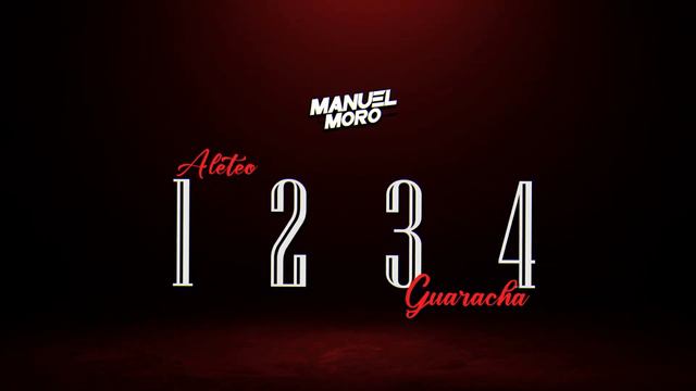 1 2 3 4 NICO PARGA GUARACHA - DJ MANUEL MORO (Remix Aleteo, Guaracha)
