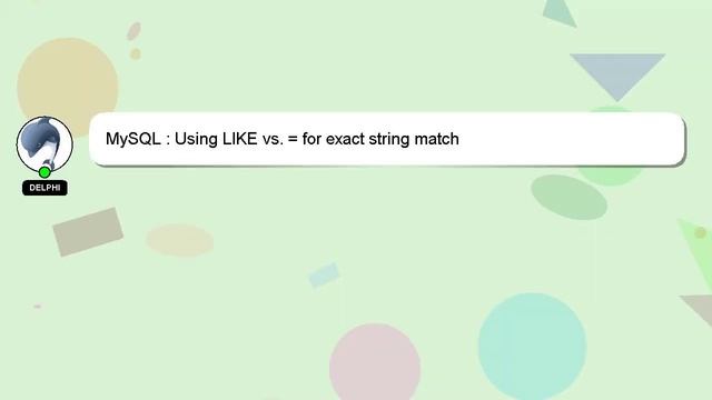 MySQL : Using LIKE vs. = for exact string match смотреть онлайн
