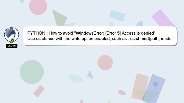 PYTHON : How to avoid "WindowsError: [Error 5] Access is denied" смотреть онлайн
