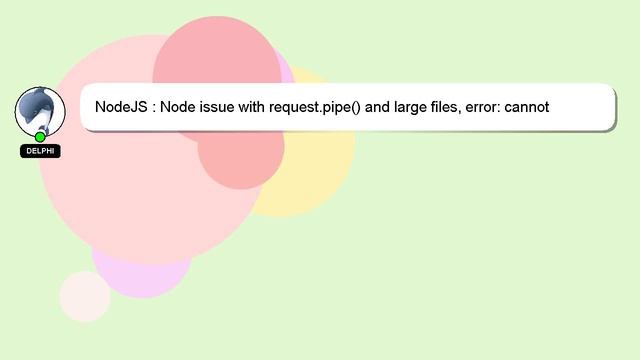 NodeJS : Node issue with request.pipe() and large files, error: cannot create a string longer than смотреть онлайн