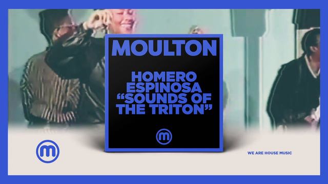 Homero Espinosa - Sounds Of The Triton (House Mix) смотреть онлайн
