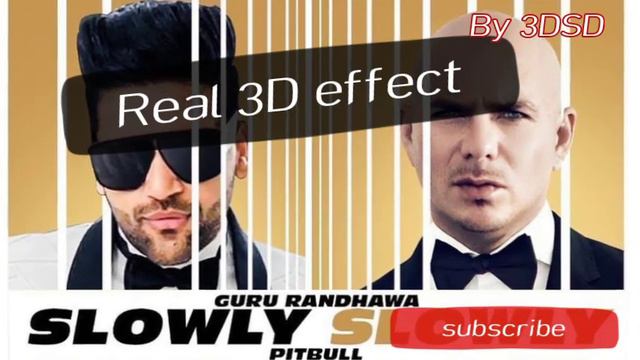 Guru Randhawa & Pitbull song |Slowly Slowly| Real 3D audio смотреть онлайн