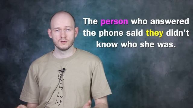 THEY AS A SINGULAR PRONOUN.