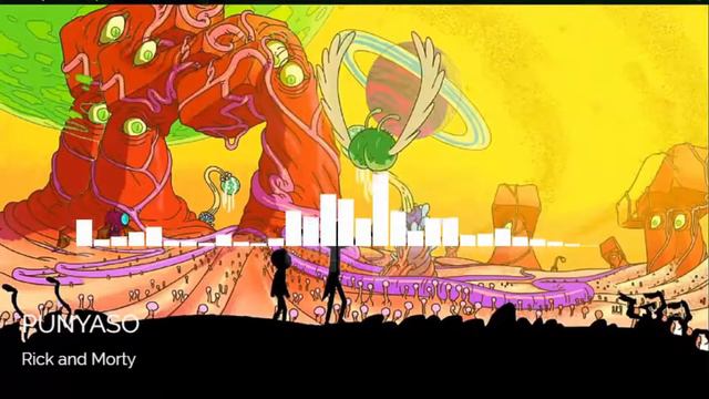 Rick and Morty - PUNYASO Dubstep Remix смотреть онлайн
