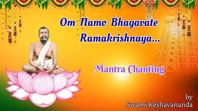 Om Namo Bhagavate Ramakrishnaya - Mantra Chanting for Meditation & Peace. смотреть онлайн