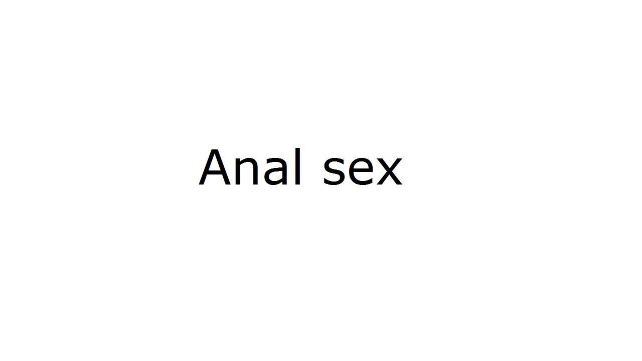 Anal sex смотреть онлайн
