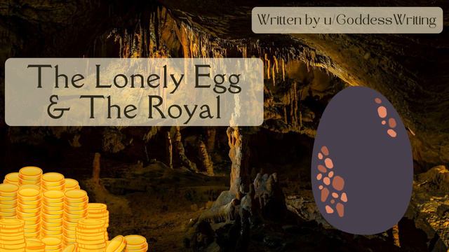 The Lonely Egg & The Royal - [F4A] [Dragon Egg Listener] смотреть онлайн