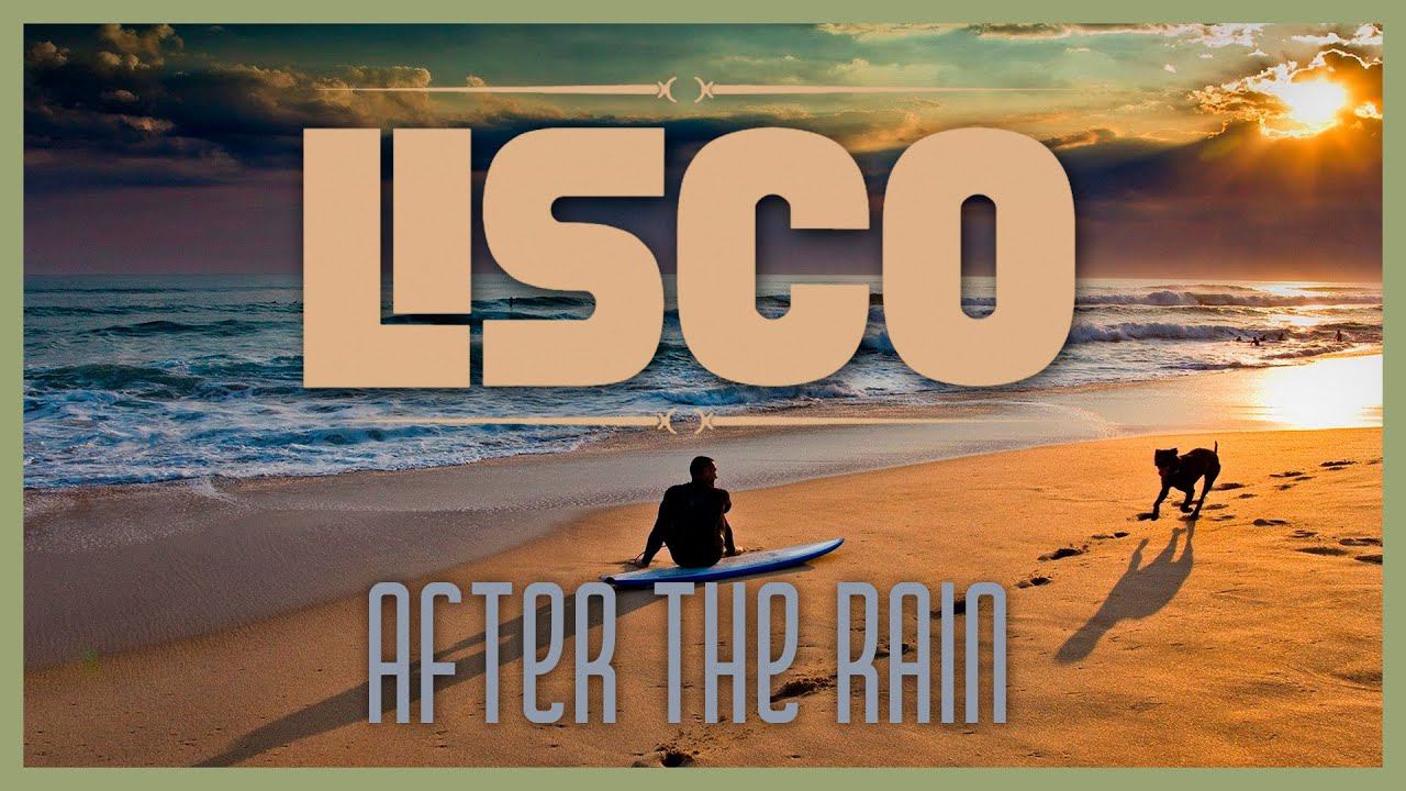 Lisco - After The Rain