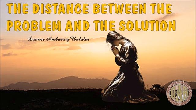 THE DISTANCE BETWEEN THE PROBLEM AND THE SOLUTION BY DANNER A. BULALIN NEW COUNTRY GOSPEL SONG смотреть онлайн