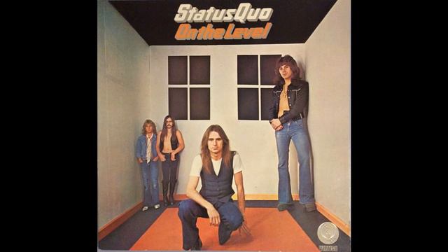Status Quo - On The Level (1975) Part 2 (Full Album)