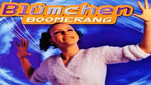 Blumchen - Boomerang (Boomerang In Der Luft Mix) 1995