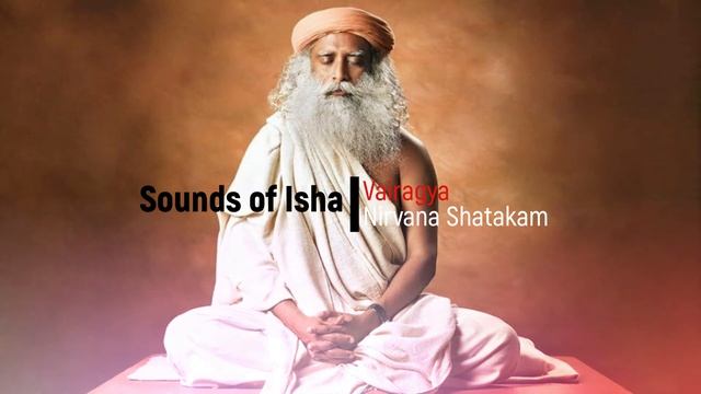 Powerful Mantra Recitation by Sadhguru - Sounds of Isha - Nirvana Shatakam смотреть онлайн