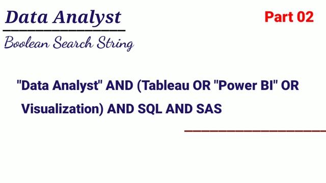 Part 02 | Data Analyst Boolean Search String | How to make data Analyst Boolean Search String | смотреть онлайн