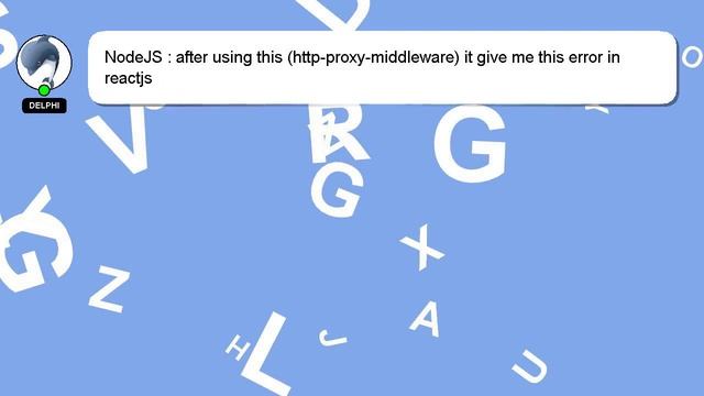 NodeJS : after using this (http-proxy-middleware) it give me this error in reactjs смотреть онлайн