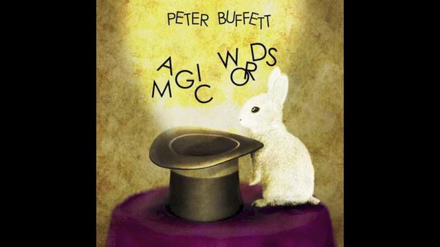 Magic Words - Peter Buffett смотреть онлайн