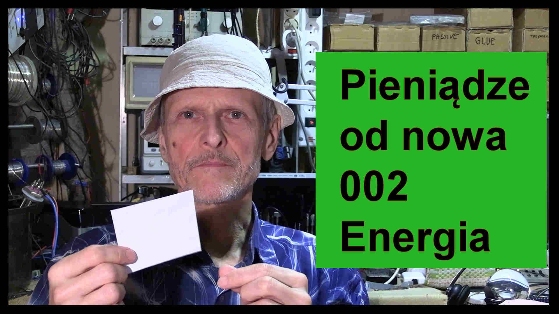 Pieniadze od nowa 002 Energia смотреть онлайн