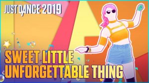 Just Dance 2019: Sweet Little Unforgettable Thing by Bea Miller
