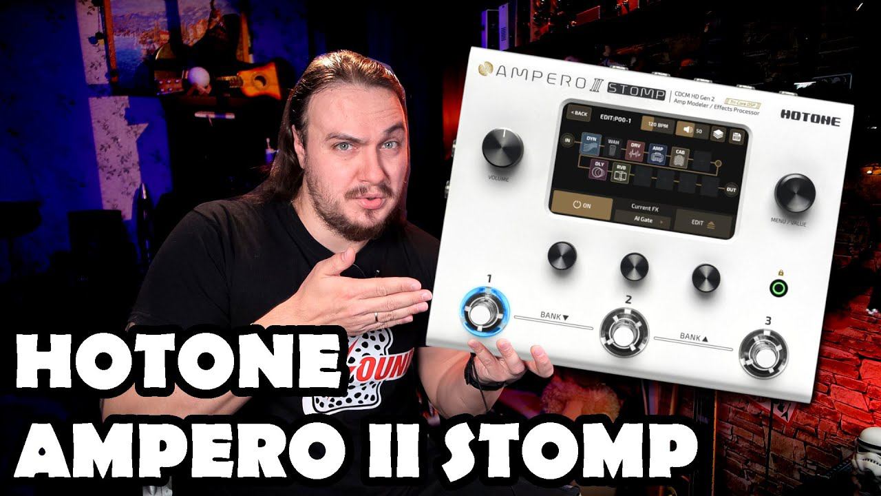 HOTONE Ampero II STOMP. Китайская ИГРУШКА или НАРОДНЫЙ HX Stomp? смотреть онлайн
