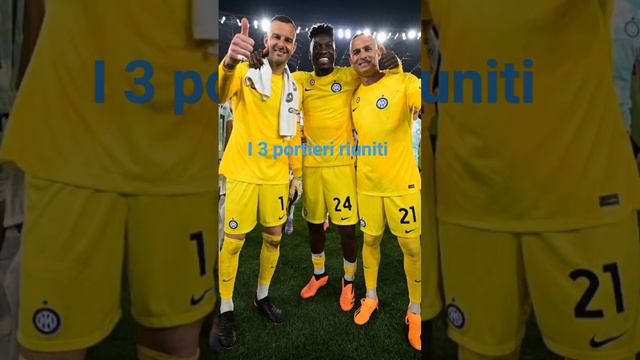 I 3 portieri riuniti #inter #cordaz #onana #handanovic смотреть онлайн