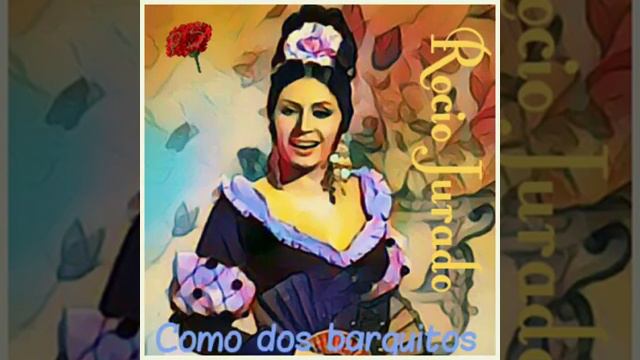 Como dos barquitos. Rocio Jurado смотреть онлайн