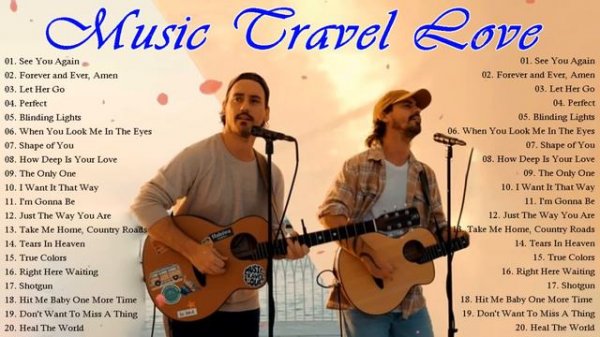MUSIC TRAVEL LOVE Full Album 2022 - The best songs of MUSIC TRAVEL LOVE