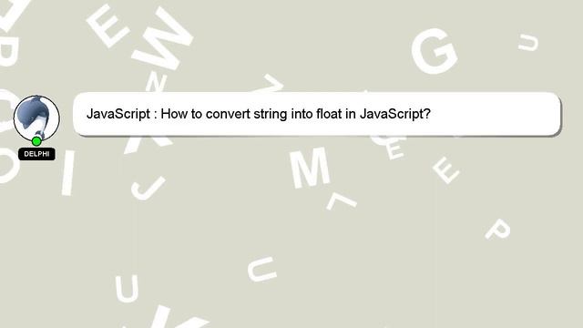JavaScript : How to convert string into float in JavaScript? смотреть онлайн