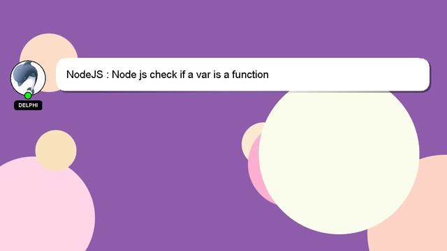 NodeJS : Node js check if a var is a function смотреть онлайн