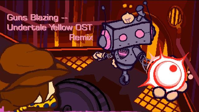 Guns Blazing - Undertale Yellow Remix смотреть онлайн