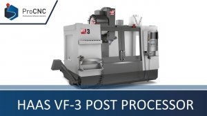 HAAS VF-3 POST PROCESSOR