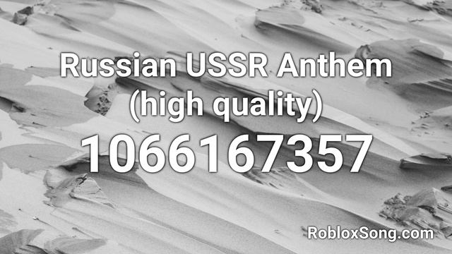 Russian USSR Anthem (high quality) Roblox ID - Roblox Music Code смотреть онлайн