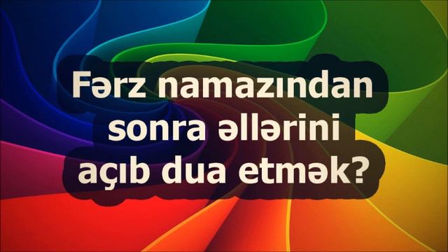 Abu Zeyd: Fərz namazından sonra əllərini açıb dua etmək смотреть онлайн