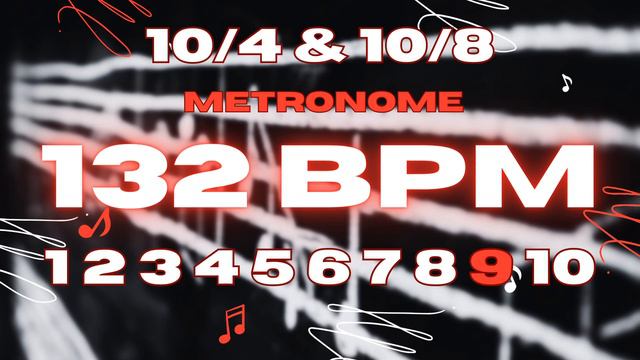 132 BPM - 10/4 & 10/8 Metronome смотреть онлайн