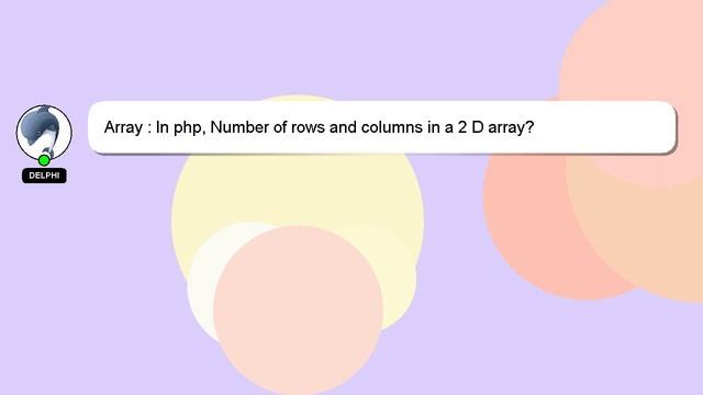 Array : In php, Number of rows and columns in a 2 D array? смотреть онлайн