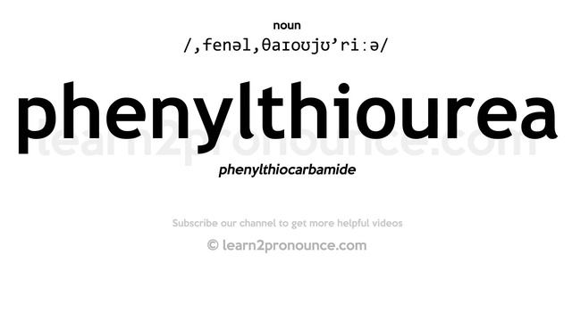 Pronunciation of Phenylthiourea | Definition of Phenylthiourea смотреть онлайн