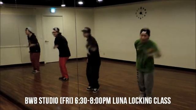 * NEW VIDEO * LUNA YUNA LOCKING CLASS @ BWBstudio смотреть онлайн