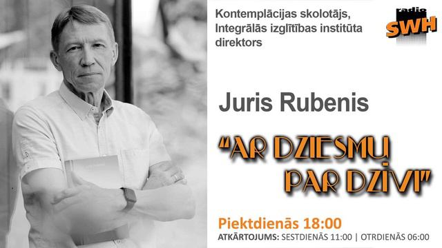Kontemplācijas skolotājs, III3 direktors – Juris Rubenis // AR DZIESMU PAR DZĪVI смотреть онлайн