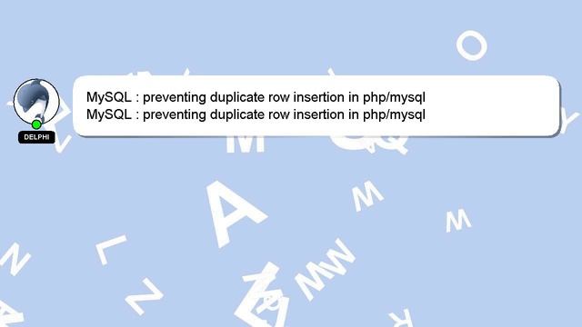 MySQL : preventing duplicate row insertion in php/mysql смотреть онлайн
