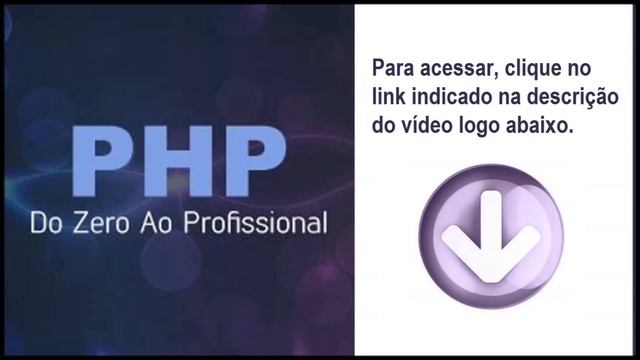 PHP Do Zero Ao Profissional DOWNLOAD COMPLETO смотреть онлайн