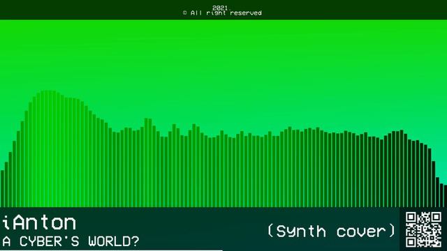 A CYBER'S WORLD? (Synth cover) смотреть онлайн