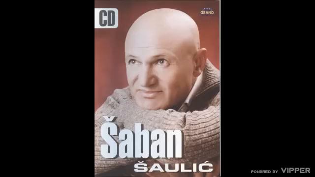 Saban Saulic - Mala - (Audio 2005)