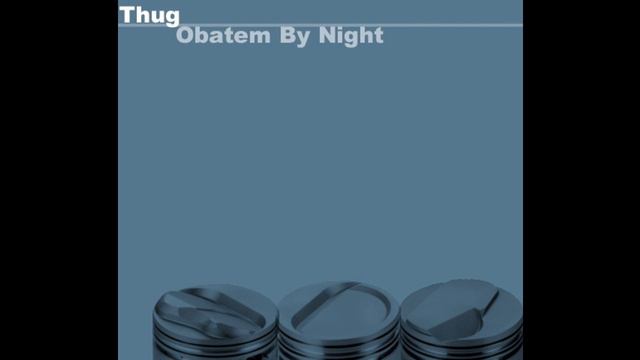 Thug - Obatem By Night [mtk010] смотреть онлайн