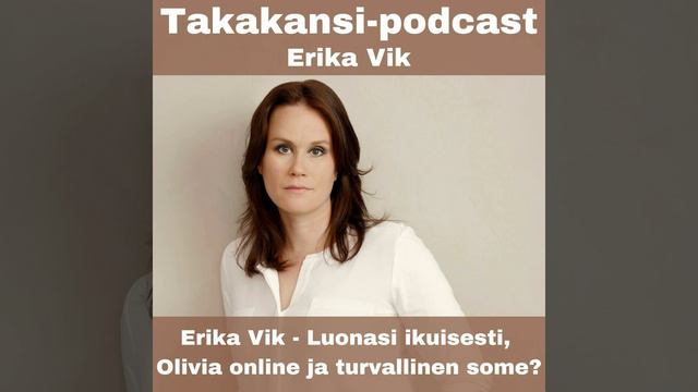 Erika Vik - Luonasi ikuisesti, Olivia online ja turvallinen some? смотреть онлайн