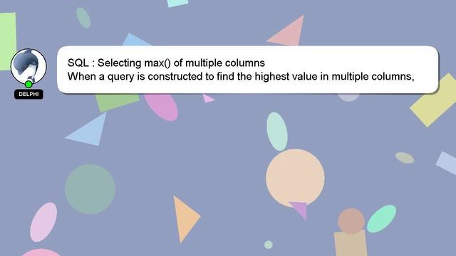 SQL : Selecting max() of multiple columns смотреть онлайн