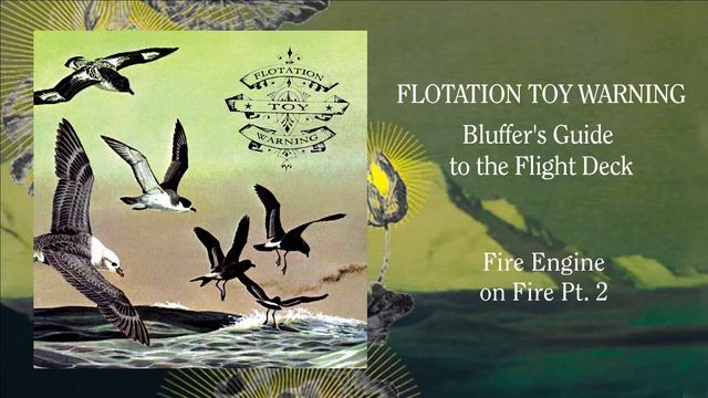 Flotation Toy Warning - Bluffer's Guide to the Flight Deck [FULL ALBUM] смотреть онлайн