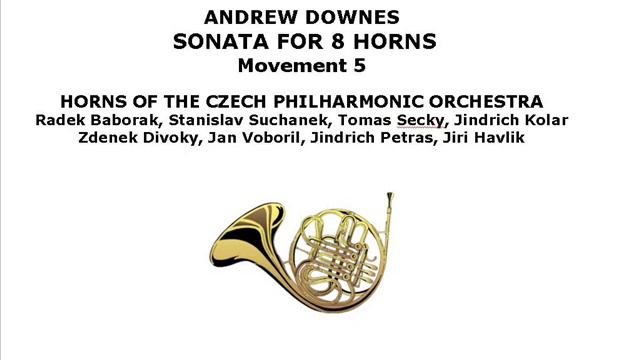 ANDREW DOWNES SONATA FOR 8 HORNS (5) смотреть онлайн