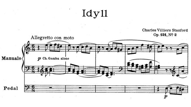 Charles Villiers Stanford - Fantasia and Idyll for Organ, Op.121. {w/ score.} смотреть онлайн