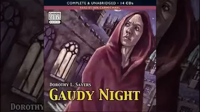 Gaudy Night A Lord Peter Wimsey Mystery Part 1 Dorothy L Sayers Read By Ian Carmichael