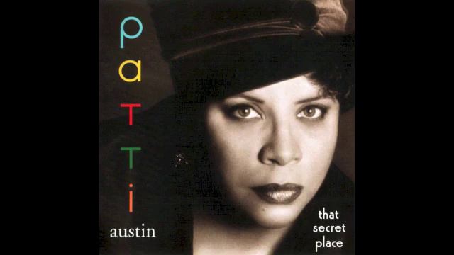 Patti Austin - That Secret Place