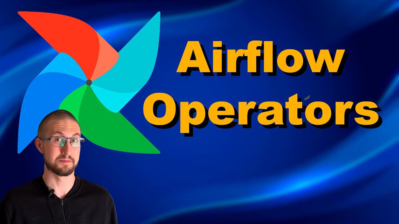 Airflow Operators. Операторы в Airflow смотреть онлайн