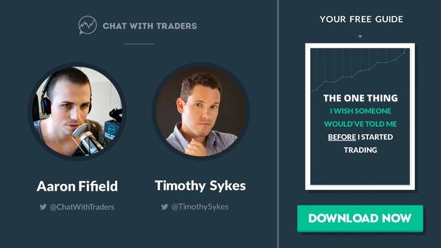 Chat With Traders Ep. 3 - Penny Stock Millionaire Timothy Sykes Interview смотреть онлайн